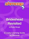 Brideshead Revisited, The Sacred and Profane Memories of Captain Charles Ryder: Shmoop Literature Guide - Shmoop