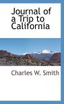 Journal of a Trip to California - Charles Smith