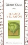 El gato y el ratón (Narrativas Contemporaneas) - Günter Grass, Carlos Gerhard