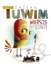 Wiersze dla dzieci - Julian Tuwim, Maciej Szymanowicz