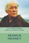 Le frontiere della scrittura - Seamus Heaney