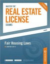 Master the Real Estate License Exam: Fair Housing Laws: Chapter 5 of 14 - Peterson's, Peterson's