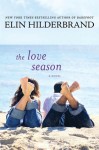 The Love Season - Elin Hilderbrand