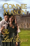 The Last Rogue - Connie Mason