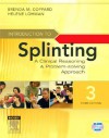 Introduction to Splinting: A Clinical Reasoning and Problem-Solving Approach - Brenda M Coppard, Helene Lohman