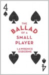 The Ballad of a Small Player - Lawrence Osborne