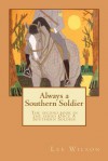 Always a Southern Soldier: The Second Book in the Series Once a Southern Soldier - Lee Wilson, Marie Wilson