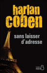 Sans laisser d'adresse - Roxane Azimi, Harlan Coben