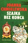 Szajka bez końca (Przygody Joanny #10) - Joanna Chmielewska