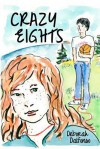 Crazy Eights - Deborah A Dalfonso, Charlotte Agel, Kate Kennedy