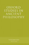 Oxford Studies in Ancient Philosophy: Volume XXV: Winter 2003 - David Sedley