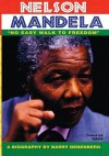 Nelson Mandela: "No Easy Walk to Freedom": A Biography - Barry Denenberg