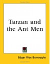 Tarzan and the Ant Men (Tarzan, #10) - Edgar Rice Burroughs