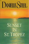 Sunset In St. Tropez - Danielle Steel