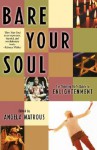 Bare Your Soul: The Thinking Girl's Guide to Enlightenment - Angela Watrous