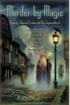 Murder by Magic: Twenty Tales of Crime and the Supernatural - Rosemary Edghill