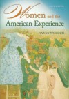 Women and the American Experience - Nancy Woloch