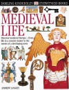 Eyewitness: Medieval Life (Eyewitness Books) - Andrew Langley