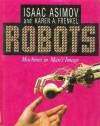 Robots: Machines in Mans Image - Isaac Asimov, Karen Frenkel