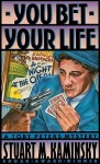 You Bet Your Life - Stuart M. Kaminsky, Tom Parker