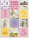 50 Thrifty Instant Home Decor Ideas - Barbara Finwall, Nancy Javier