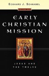 Early Christian Mission (2 Volume Set) - Eckhard J. Schnabel