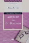 As aventuras do dr. Bogoloff - Lima Barreto