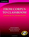 From Corpus to Classroom: Language Use and Language Teaching (Cambridge Language Teaching Library) - Anne O'Keeffe