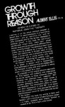 Growth Through Reason - Albert Ellis