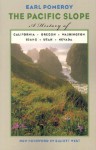 The Pacific Slope: A History Of California, Oregon, Washington, Idaho, Utah, And Nevada - Earl Pomeroy