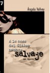 A la Caza del Ultimo Hombre Salvaje: Una novela - Ángela Vallvey