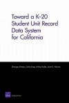 Toward A K-20 Student Record Data System for California - Georges Vernez