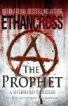 The Prophet: A Shepherd Thriller - Ethan Cross