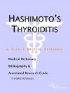 Hashimoto's Thyroiditis - A Medical Dictionary, Bibliography, and Annotated Research Guide to Internet References - ICON Health Publications