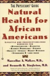 Natural Health for African Americans: The Physicians' Guide - Marcellus A. Walker, Kenneth B. Singleton