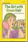 The Girl with Green Hair - Janet Adele Bloss