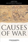 Causes of War - Jack S. Levy, William R. Thompson