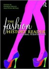 The Fashion History Reader: Global Perspectives - Giorgio Riello