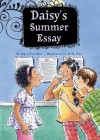 Daisy's Summer Essay - Marci Peschke, M.H. Pilz