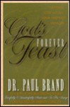 The Forever Feast: Letting God Satisfy Your Deepest Hunger - Paul W. Brand