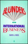 Blunders in International Business - David A. Ricks