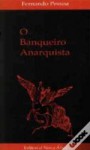 O Banqueiro Anarquista - Fernando Pessoa