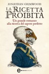 La ricetta proibita (eNewton Narrativa) (Italian Edition) - Jonathan Grimwood