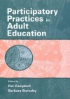 Participatory Practices in Adult Education - Pat Campbell