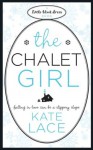 The Chalet Girl - Kate Lace