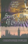 Bryant & May Off the Rails - Christopher Fowler