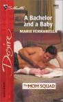 A Bachelor And A Baby - Marie Ferrarella