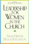 Leadership for Women in the Church - Susan Hunt, Peggy Hutcheson