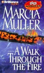 A Walk Through the Fire (Audio) - Marcia Muller