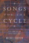 Songs for the Cycle: Fresh Hymn Texts for Church Years A, B, & C - Michael Hudson